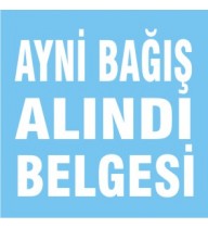 AYNİ BAĞIŞ ALINDI BELGESİ