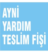 AYNİ YARDIM TESLİM FİŞİ