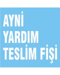 AYNİ YARDIM TESLİM FİŞİ